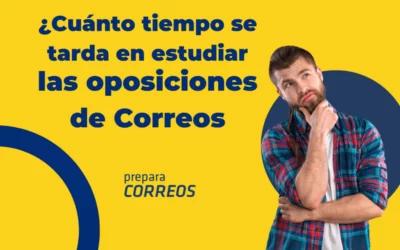 ¿Cuánto se tarda en preparar las oposiciones a Correos?