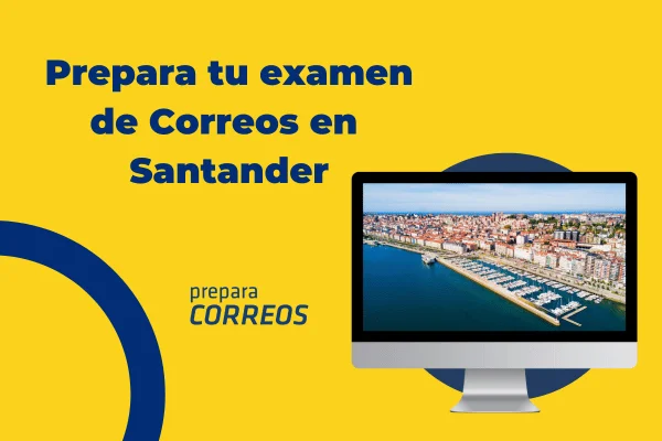 Oposiciones a Correos en Santander. Cómo superarlas con éxito