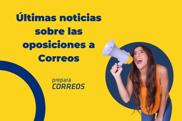 Últimas noticias de las oposiciones de Correos