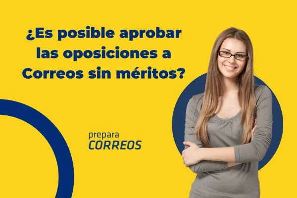 Aprobar las oposiciones de Correos sin méritos