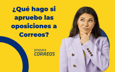 ¿Qué hago si apruebo el examen a Correos?