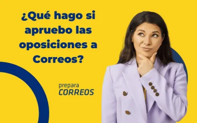 ¿Qué hago si apruebo el examen a Correos?