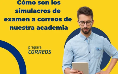 Cómo son los simulacros de examen a Correos de Preparacorreos.com