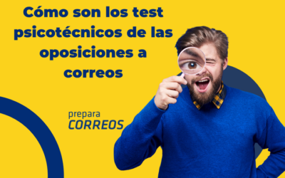 ¿Cómo son los test psicotécnicos de las oposiciones a Correos?