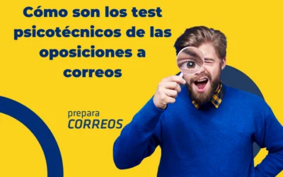 ¿Cómo son los test psicotécnicos de las oposiciones a Correos?