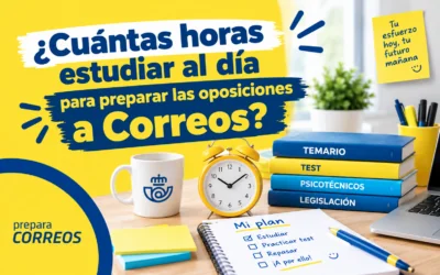 ¿Cuántas horas estudiar al día para preparar las oposiciones a Correos?
